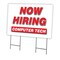 Signmission Now Hiring Computer Tech Yard Sign & Stake outdoor plastic coroplast window, C-2436 COMPUTER TECH C-2436 COMPUTER TECH - alternate 1
